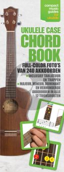 Ukulele Case Chord Book (Dutch Edition)