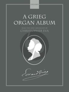 A Grieg Organ Album (edited by Christopher Eva)