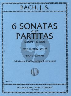 Bach 6 Sonatas & Partitas Violin Solo (BWV 1001 - 1006) (Edited by Ivan Galamian) (with Facsimile of the Autograph Manuscript)