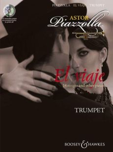 Piazzolla El Viaje for Trumpet (14 Tangos and Other Pieces) (Bk-Cd) (CD with a printable piano part)