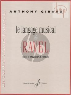 Le langage musical de Ravel dans le Quatuor a Cordes