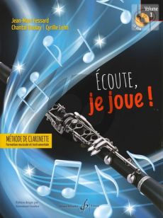 Ecoute, je Joue! Volume 1 Methode de Clarinette