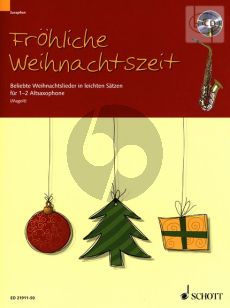 Frohliche Weihnachtszeit (Beliebte Weihnachtslieder in leichten Satzen) (1 - 2 Alto Sax.)