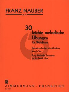 Nauber 30 Leichte Melodische Ubungen Op. 33 Waldhorn