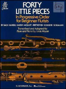 40 Little Pieces in Progressive Order for Beginner Flutists for Flute and Piano