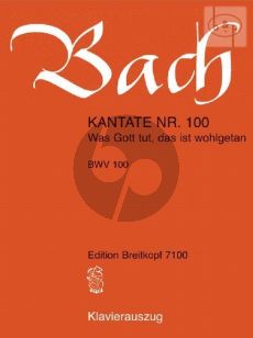 Bach Kantate No.100 BWV 100 - Was Gott tut, das ist wohlgetan (Deustch) (KA)