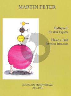 Peter Ballspiel (Have a Ball) 3 Bassoons (Score/Parts)