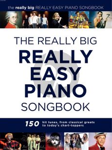 The Really Big Really Easy Piano Songbook