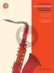 The Chester Alto Saxophone Anthology Alto Saxophone-Piano (ed. Amy Dickson)