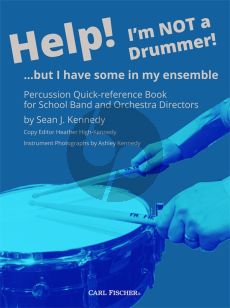 Kennedy Help! I'm Not a Drummer! ... but I have some in my ensemble
