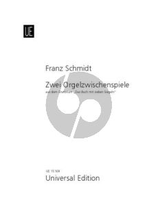 Schmidt 2 Orgelzwischenspiele für Orgel (1937) aus dem Oratorium " Das Buch mit sieben Siegeln"
