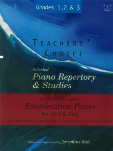 Album Teachers' Choice Selected Piano Repertory & Studies 2015 & 2016 Grades 1-3 (Edited and annotated by Josephine Koh)