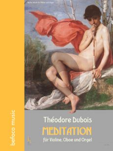 Dubois Meditation Violine-Oboe und Orgel (Part./Stimmen)
