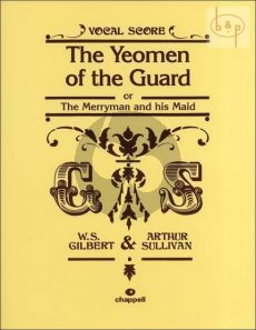 The Yeomen of the Guard Vocal Score