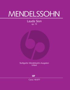 Mendelssohn Lauda Sion MWV A24 Op.73 SATB soli-SATB choir-Orchestra Study Score (edited by R.Larry Todd) (Carus)