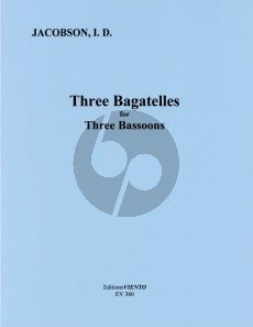 Jacobson Three Bagatelles for 3 Bassoons (3rd bassoon is noted as optional, allowing this to be played as a duet)
