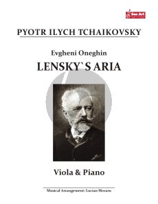 Tchaikovsky Lensky`s Aria for Viola and Piano (Arrangement by Lucian Moraru)