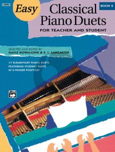 Easy Classical Piano Duets Vol.2 (for Teacher and Student) (edited by Gayle Kowalchyk and E. L. Lancaster)