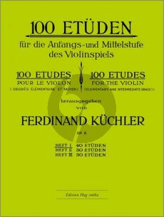 Kuchler 100 Etuden Op.6 vol.1 Violin (40 Etuden fur die Anfangs- und Mittelstufe im Violinspiel)