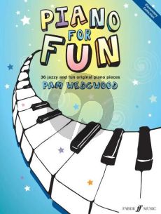 Wedgwood Piano for Fun (36 Jazzy and Fun original Pieces) (elementary level)