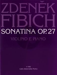 Fibich Sonatine Op. 27 Violin and Piano (edited by Václav Snítil)