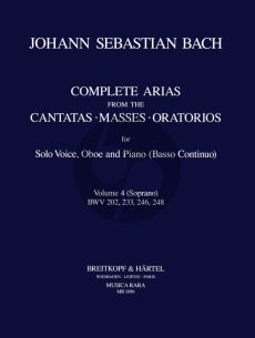bACH Complete Arias and Sinfonias from the Cantatas, Masses, Oratorios Vol. 4 Soprano-Oboe and Bc (Score/Parts) (edited by John Madden and C. B. Naylor)