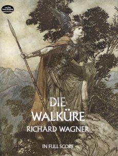 Wagner Die Walkure Opera in Three Acts - First Day Der Ring des Nibelungen Full Score (Dover)