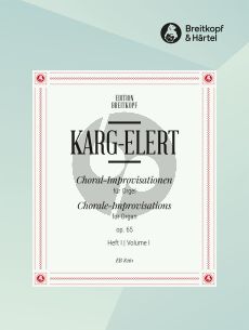 Karg-Elert Choral - Improvisationen Op. 65 Vol. 1 Orgel (Advent - Weihnachten)