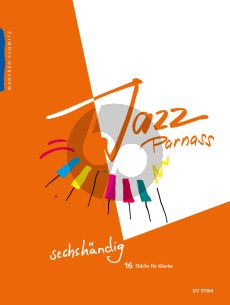 Schmitz Jazz Parnass (16 Stücke) Klavier 6 Hd.