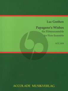 Grethen Papageno's Wishes Flute Ensemble (Score/Parts)