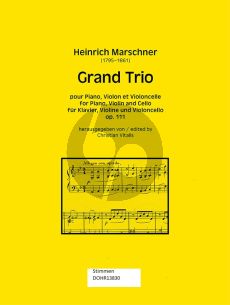 Marschner Grand Trio g-moll Op.111 Klavier-Violine-Violoncello (ed. Christian Vitalis) (Stimmen)