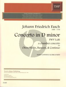 Fasch Concerto D Minor FWV L:d6 (Oboe, Violin, Bassoon, and Piano[Basso Continuo]) (Score and Parts)