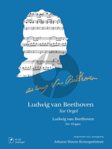 Ludwig van Beethoven für Orgel (transcr. Johann Simon Kreuzpointner)