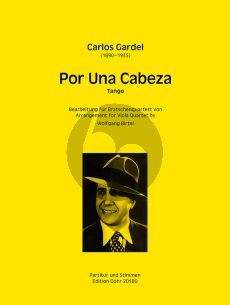 Gardel Por una Cabeza 4 Violen (Violas) (Part./Stimmen) (arr. Wolfgang Birtel)