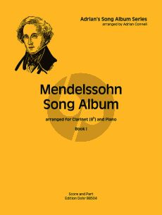 Mendelssohn Song Album vol. 1 Clarinet (Bb) and Piano (arr. Adrian Connell)