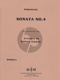Pergolesi Sonata No.4 for Alto, Tenor and Bariton Saxophone (Arranged by W. Schmidt)