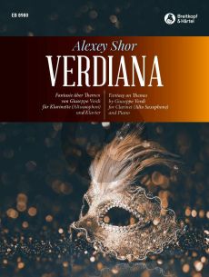 Shor Verdiana - Fantasy on Themes by Giuseppe Verdi for Clarinet or Alto Saxophone and Piano