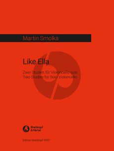 Smolka Like Ella for Cello solo (2 Studies)