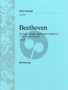 Beethoven Kantate auf dem Tod Kaiser Joseph II WoO 87 (Trauer Kantate) Solos-SATB-Orchester Klavierauszug