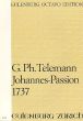 Telemann Johannes-Passion 1737 TWV 5:22 Soli-Chor-Orchester Partitur (Felix Schroeder)