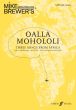 Brewer Choral World Tour Oalla Mohololi SATB (div.) (3 Songs from Africa)