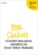 Chilcott Cuatro Baladas Amarillas (4 Yellow Ballads) (Garcia Lorca) SS-Piano