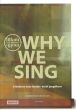 Why We Sing S(S)(A) (4 Liederen voor kinder- en/of jeugdkoor)