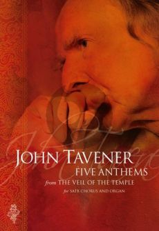 Tavener 5 Anthems from The Veil of the Temple (SATB-Organ)