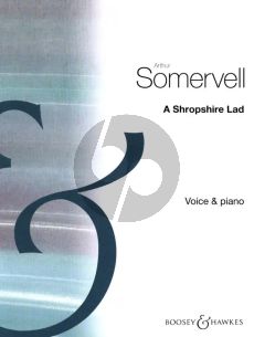 Somervell  Shropshire Lad - Setting of 10 Poems for Medium-High Voice and Piano (Words by A.E.Housman)