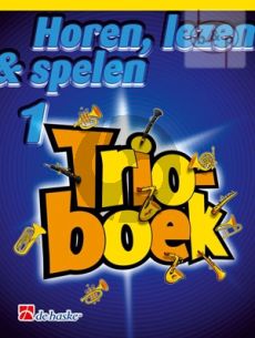 Horen, Lezen & Spelen Vol.1 Trioboek Trombone