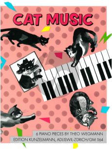 Wegmann A Cats Music Piano solo (6 Lustige Stucke)