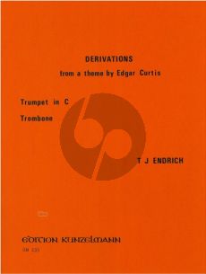 Endrich Derivations from a Theme by Edgar Curtis Trumpet and Trombone