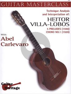 Carlevaro Masterclass Vol.2 Villa Lobos 5 Preludes and Choros No.1 Guitar