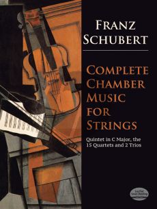 Schubert Complete Chambermusic for Strings Fullscore (Edited Eusebius Mandyczewski and Joseph Hellmesberger)